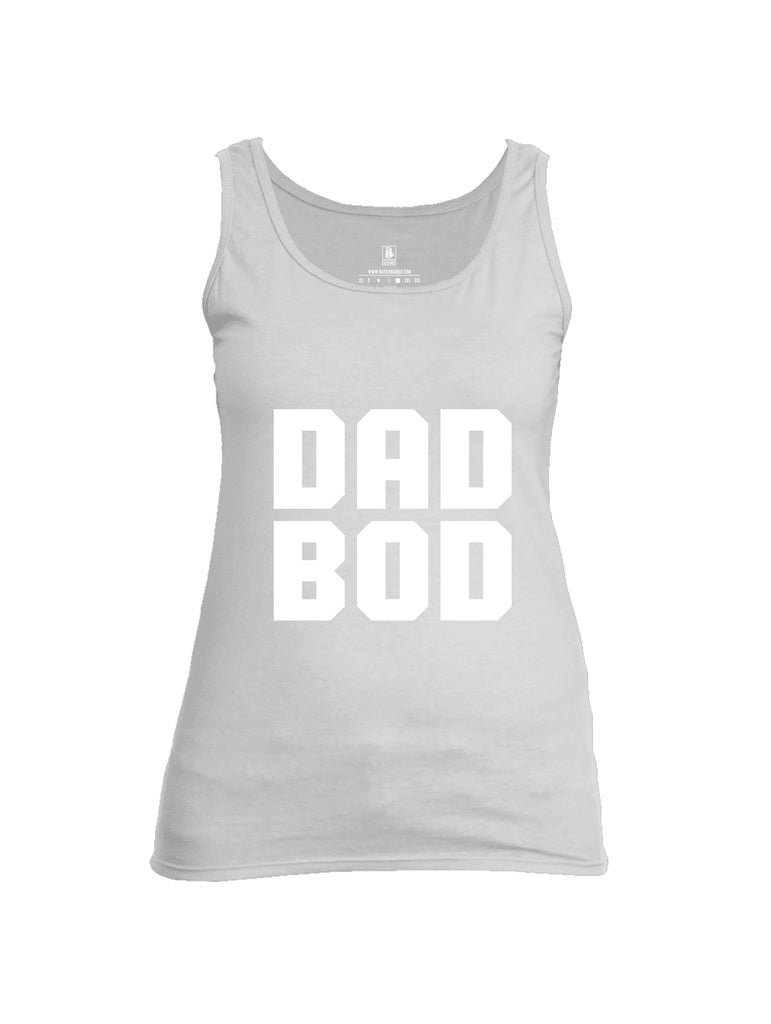 Battleraddle Dad Bod Womens Cotton Tank Top