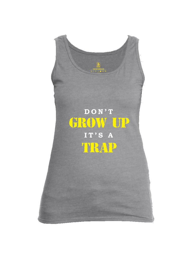 Battleraddle Dont Grow Up Its A Trap Womens Cotton Tank Top