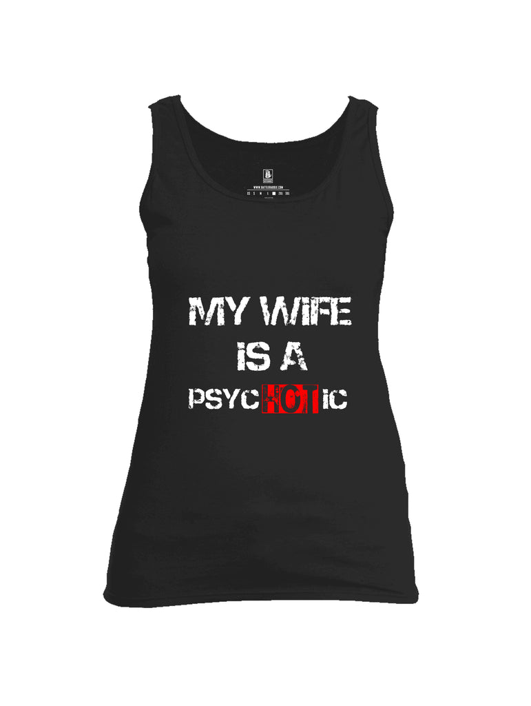 Battleraddle My Wife Is Psychotic Womens Cotton Tank Top