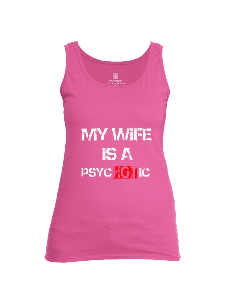 Battleraddle My Wife Is Psychotic Womens Cotton Tank Top