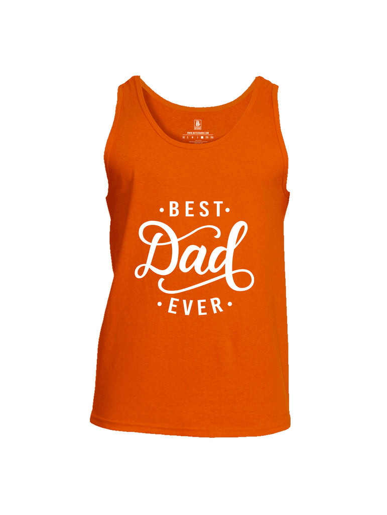 Battleraddle Best Dad Ever Mens Cotton Tank Top