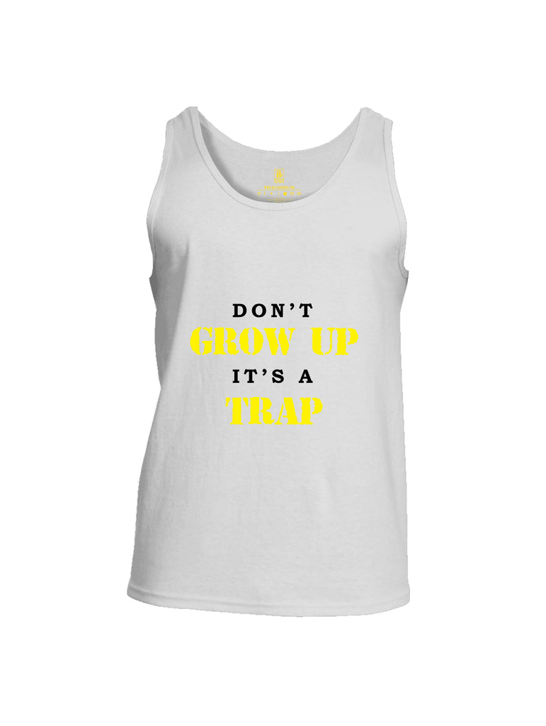 Battleraddle Dont Grow Up Its A Trap Mens Cotton Tank Top