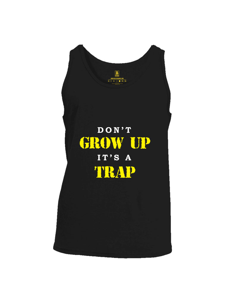 Battleraddle Dont Grow Up Its A Trap Mens Cotton Tank Top