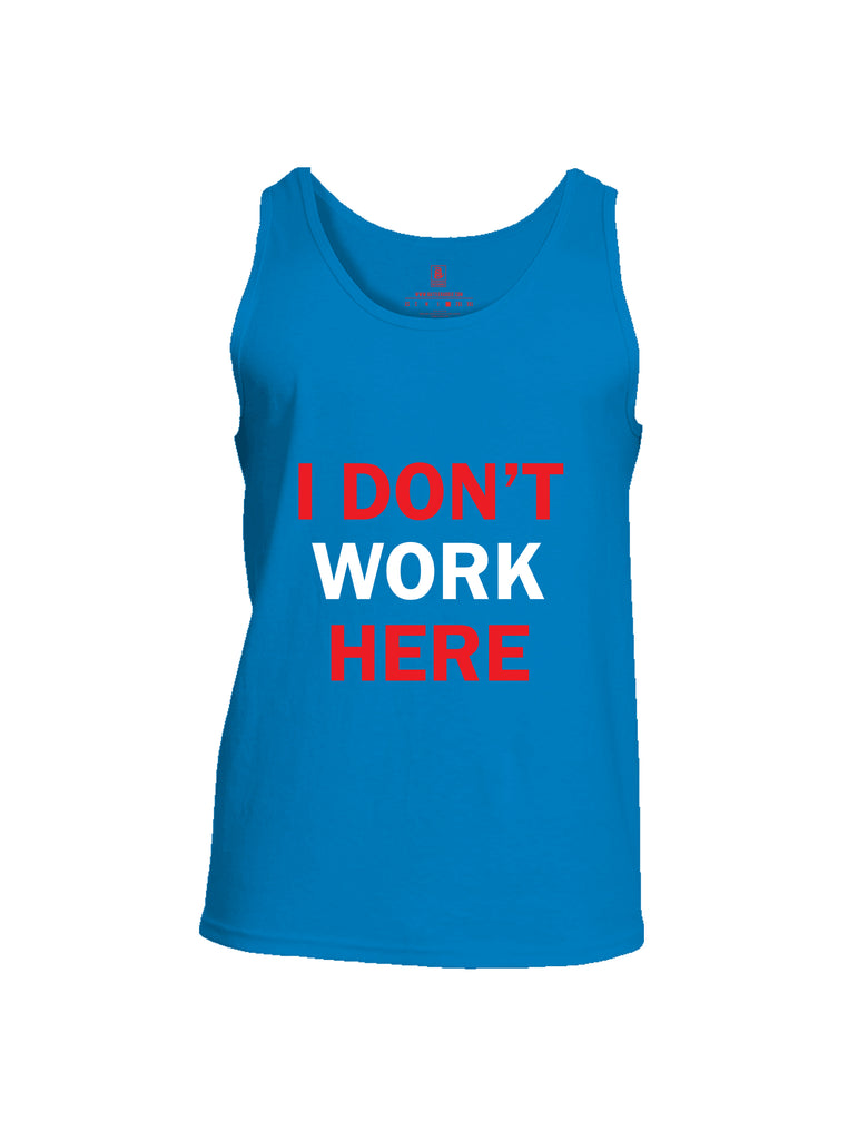 Battleraddle I Dont Work Here Mens Cotton Tank Top