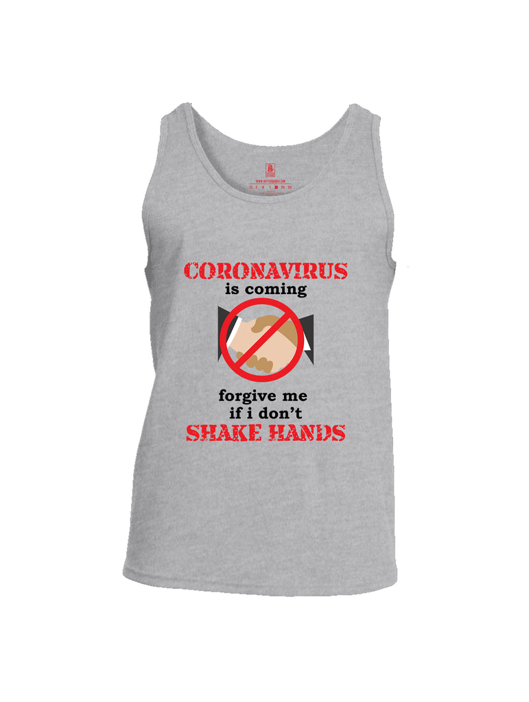 Battleraddle Corona Virus Is Coming Forgive Me If I Dont Shake Hands Mens Cotton Tank Top