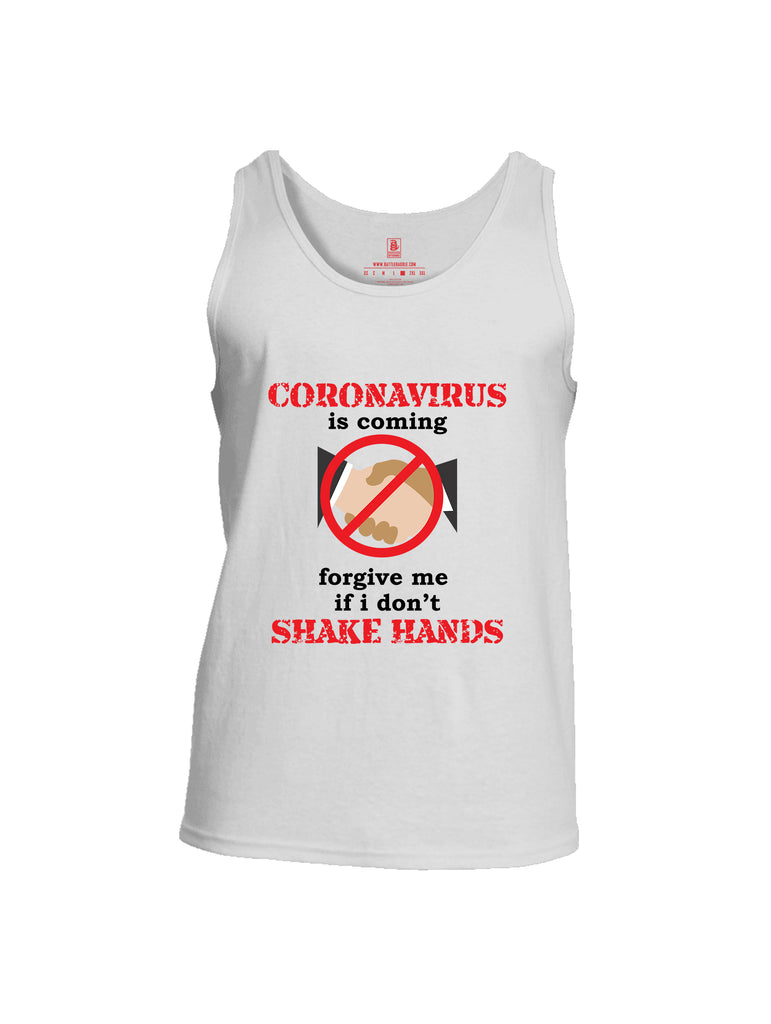 Battleraddle Corona Virus Is Coming Forgive Me If I Dont Shake Hands Mens Cotton Tank Top