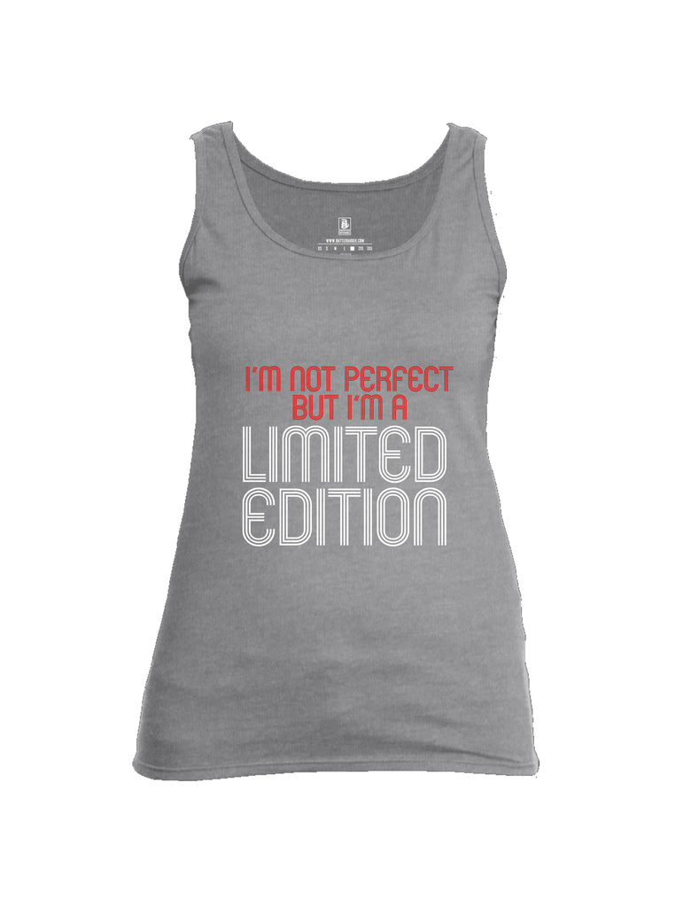 Battleraddle Im Not Perfect But Im A Limited Edition Womens Cotton Tank Top