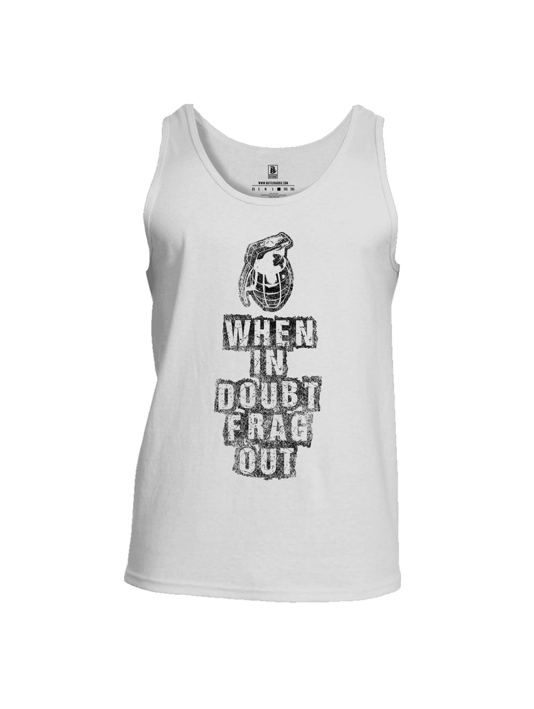 Battleraddle When In Doubt Frag Out Mens Cotton Tank Top