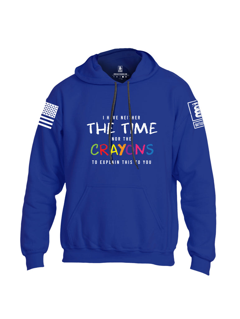 Battleraddle I Have Neither The Time Nor The Crayons To Explain This To You White Sleeve Print Mens Blended Hoodie With Pockets