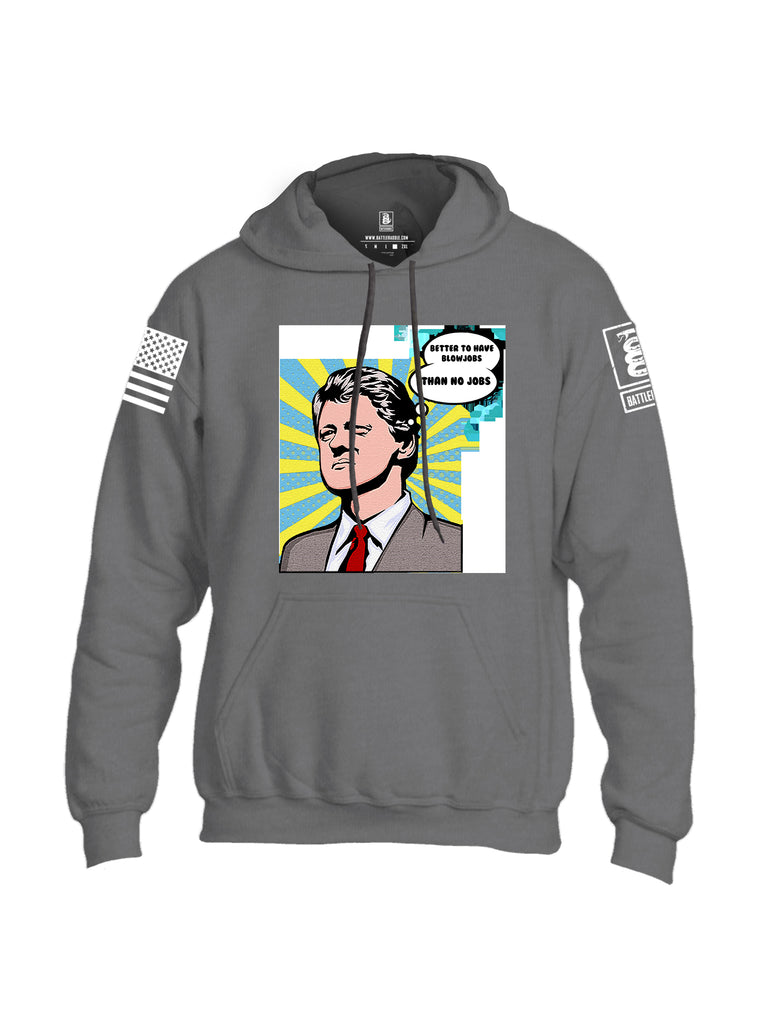 Battleraddle Better To Have Blow Jobs Than No Jobs White Sleeve Print Mens Blended Hoodie With Pockets