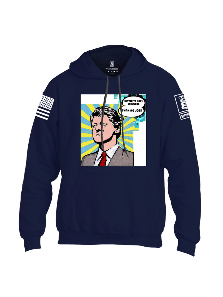 Battleraddle Better To Have Blow Jobs Than No Jobs White Sleeve Print Mens Blended Hoodie With Pockets