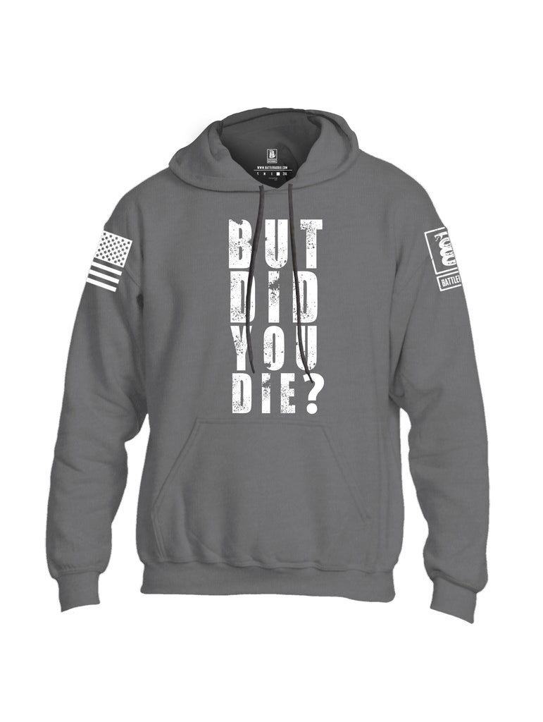 Battleraddle But Did You Die White Sleeve Print Mens Blended Hoodie With Pockets