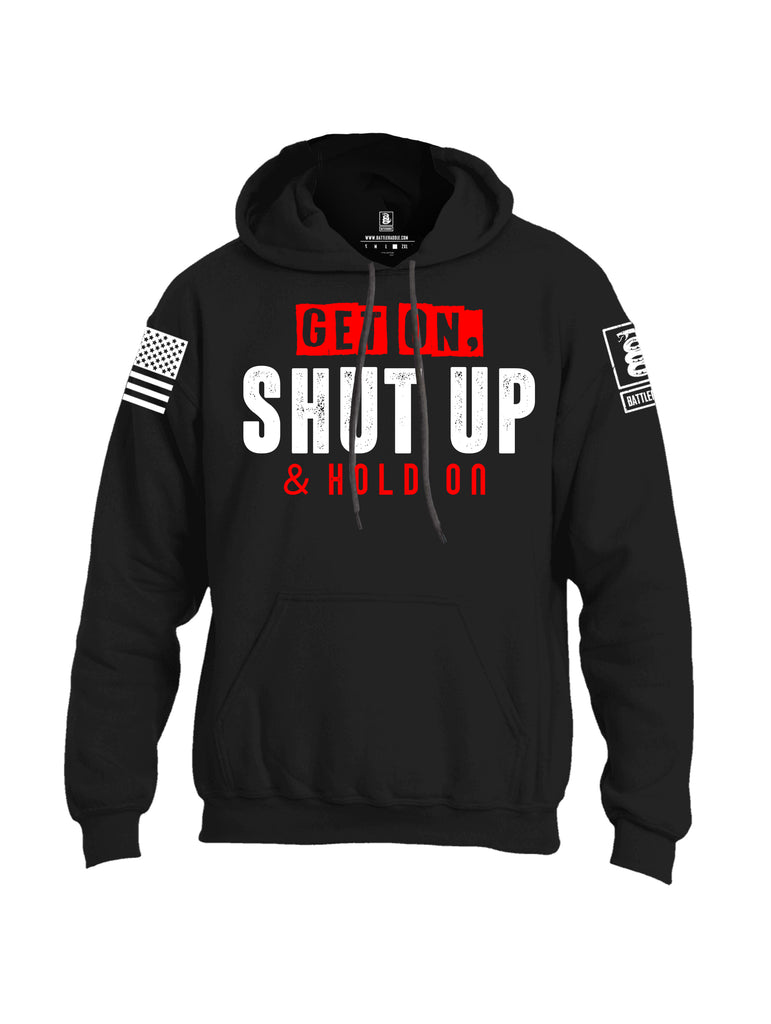 Battleraddle Get On Shut Up And Hold On White Sleeve Print Mens Blended Hoodie With Pockets