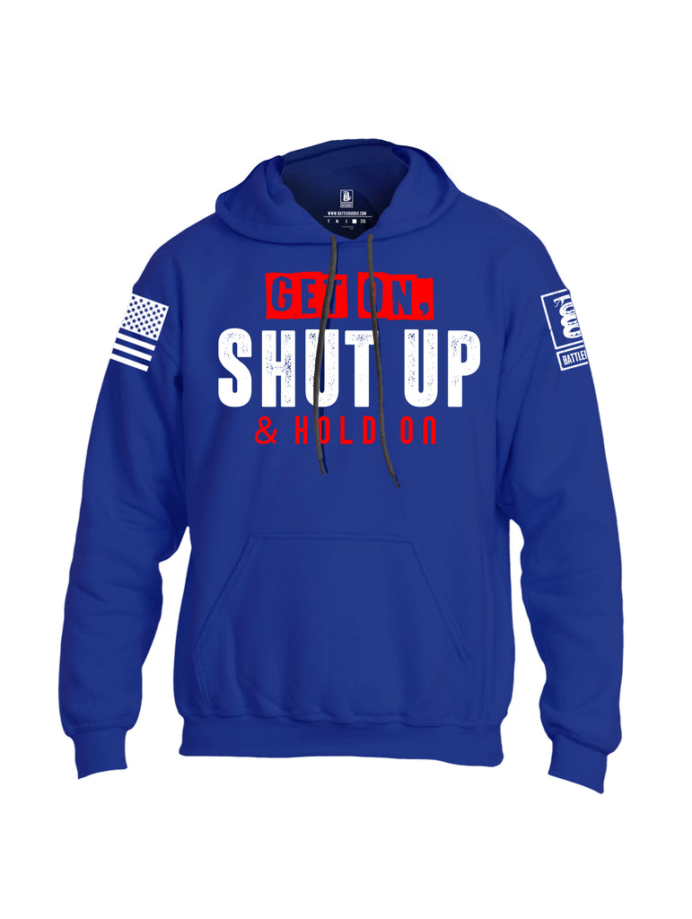 Battleraddle Get On Shut Up And Hold On White Sleeve Print Mens Blended Hoodie With Pockets