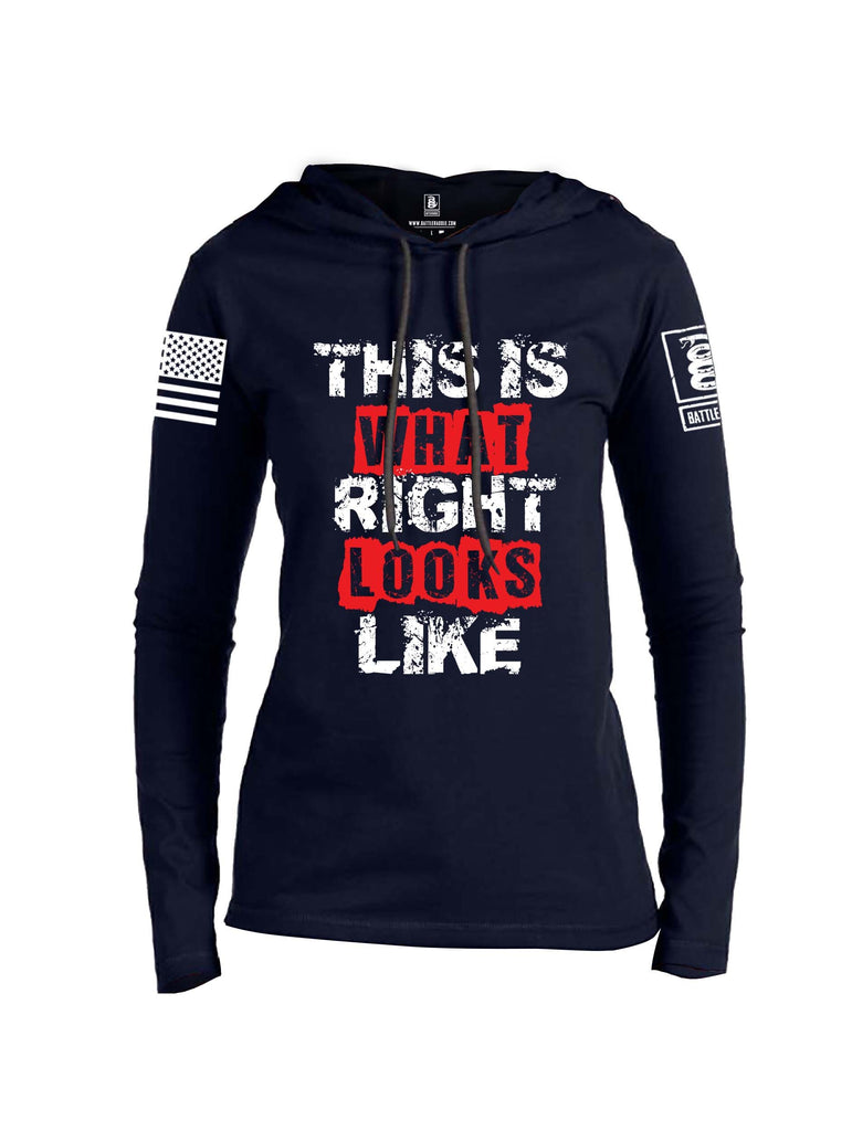Battleraddle This Is What Right Looks Like White Sleeve Print Womens Thin Cotton Lightweight Hoodie