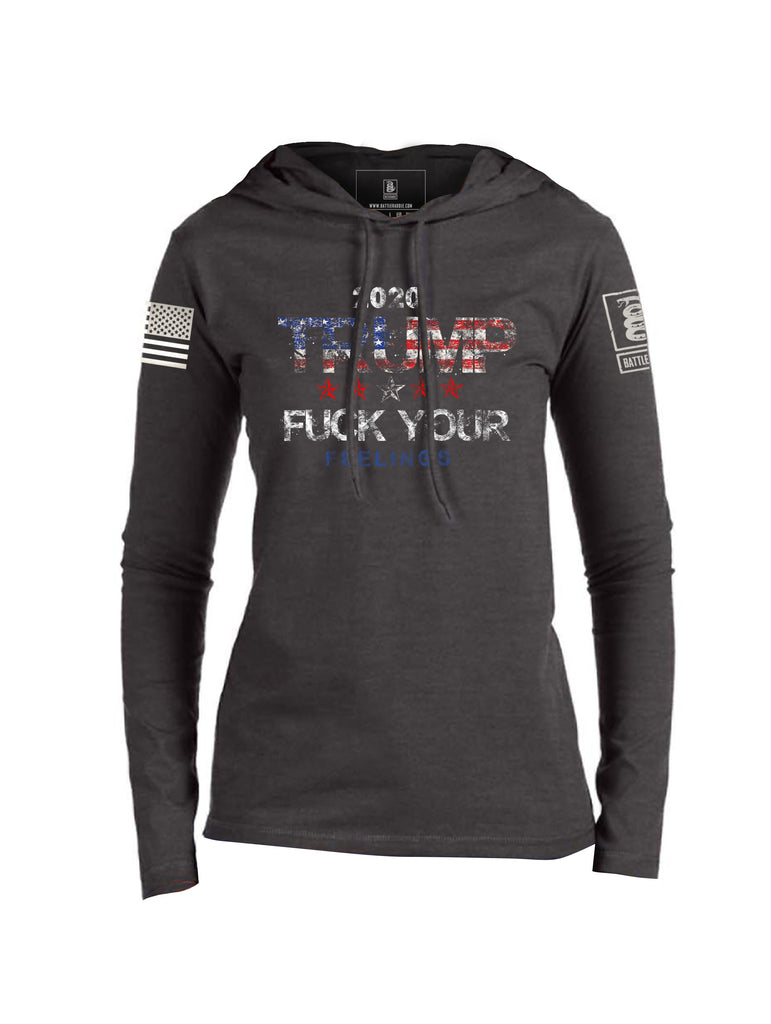 Battleraddle Trump 2020 Fuck Your Feelings Womens Cotton Thin Lightweight Hoodie
