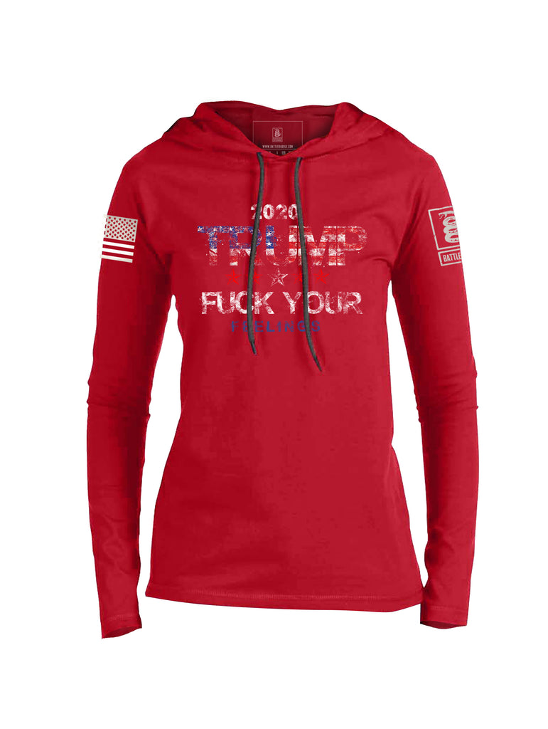 Battleraddle Trump 2020 Fuck Your Feelings Womens Cotton Thin Lightweight Hoodie