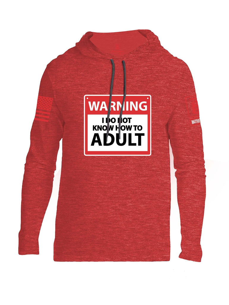 Battleraddle Warning I Do Not Know How To Adult Red Sleeve Print Mens Thin Cotton Lightweight Hoodie shirt|custom|veterans|Apparel-Mens Hoodie-Cotton