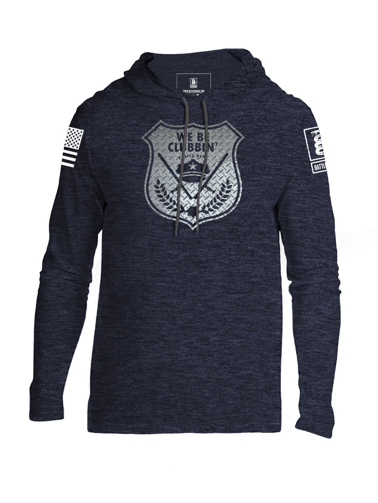 Battleraddle We Be Clubbin Police Department Mens Thin Cotton Lightweight Hoodie