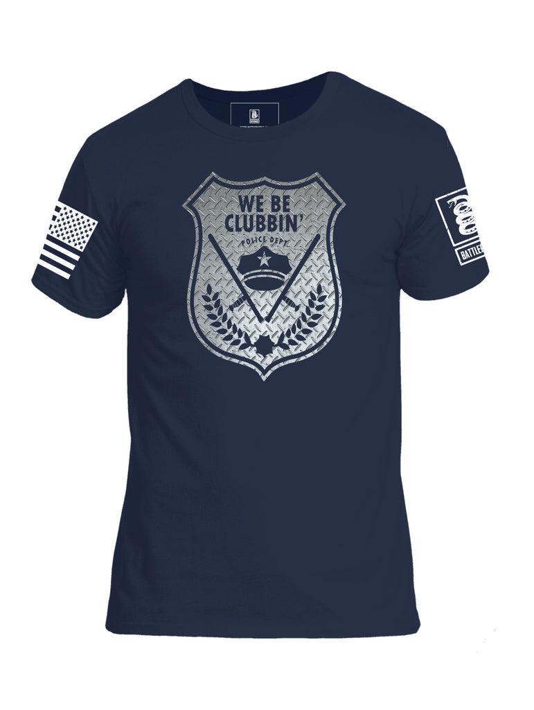 Battleraddle We Be Clubbin Police Department Mens Cotton Crew Neck T Shirt