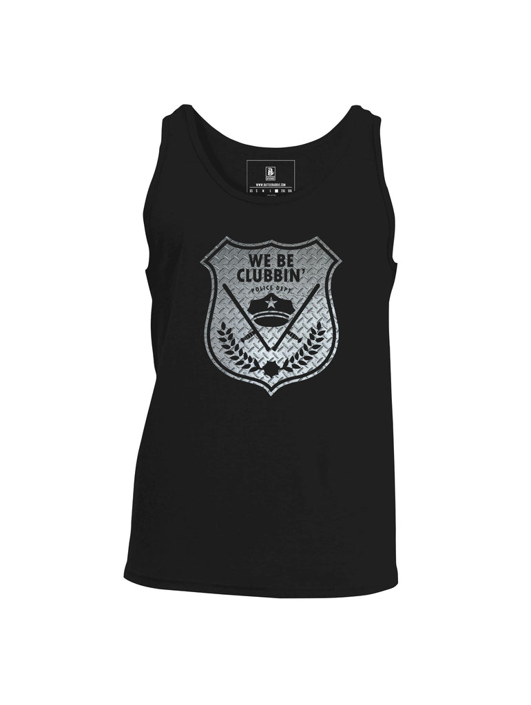 Battleraddle We be Clubbin Police Department Mens Cotton Tank Top