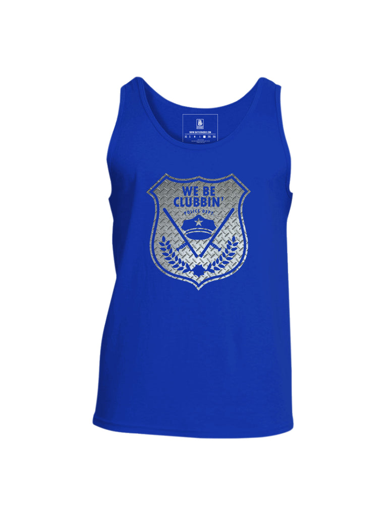 Battleraddle We be Clubbin Police Department Mens Cotton Tank Top