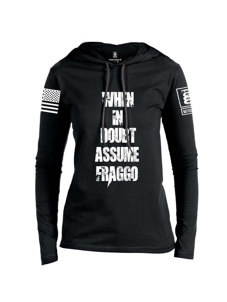Battleraddle When In Doubt Assume Fraggo White Sleeve Print Womens Thin Cotton Lightweight Hoodie