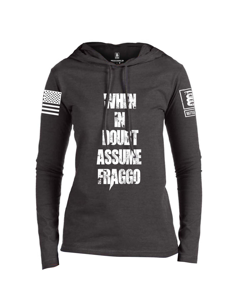 Battleraddle When In Doubt Assume Fraggo White Sleeve Print Womens Thin Cotton Lightweight Hoodie