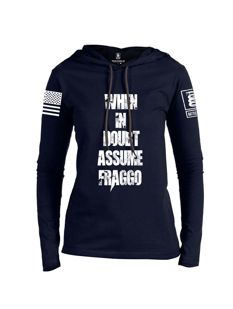 Battleraddle When In Doubt Assume Fraggo White Sleeve Print Womens Thin Cotton Lightweight Hoodie
