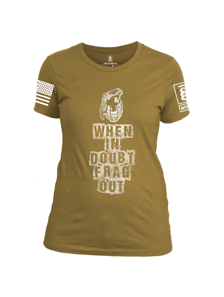 Battleraddle When In Doubt Frag Out White Sleeve Print Womens Cotton Crew Neck T Shirt