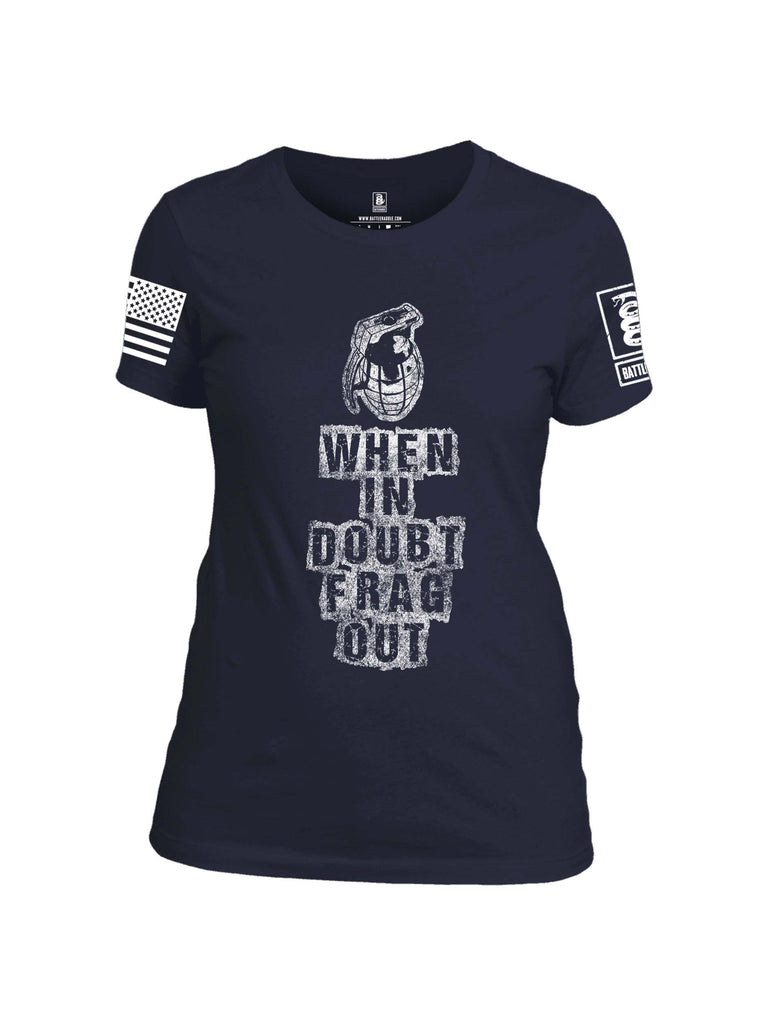 Battleraddle When In Doubt Frag Out White Sleeve Print Womens 100% Battlefit Polyester Crew Neck T Shirt