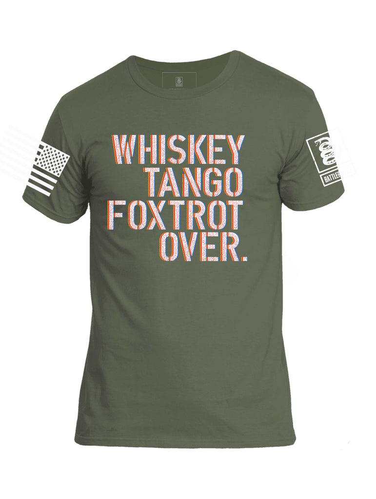Battleraddle WTF Whiskey Tango Foxtrot Over Mens Patriotic Cotton Crew Neck T Shirt