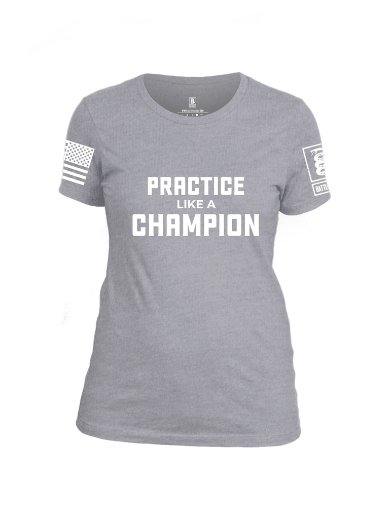 Battleraddle Practice Like A Champion White Sleeves Women Cotton Crew Neck T-Shirt