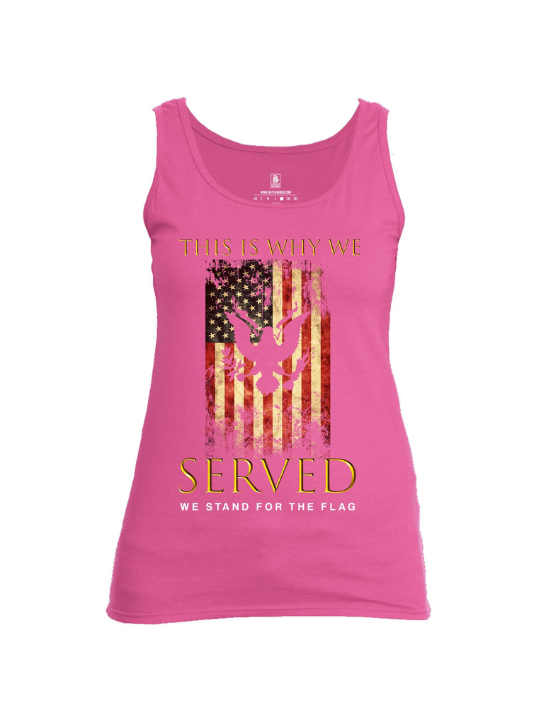Battleraddle This Is Why We Served We Stand For The Flag White Sleeves Women Cotton Cotton Tank Top