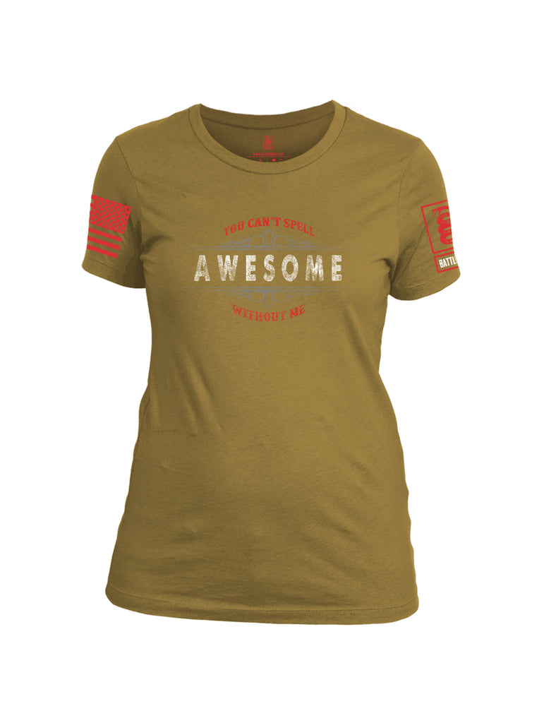 Battleraddle You Cant Spell Awesome Without Me Red Sleeve Print Womens Cotton Crew Neck T Shirt