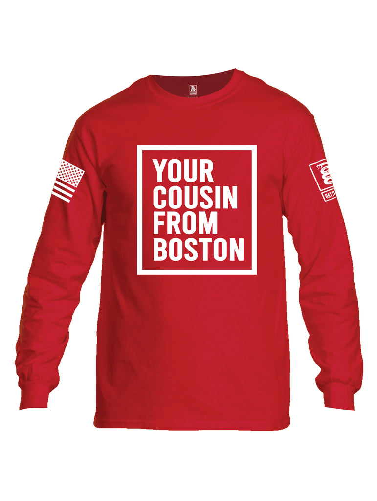 Battleraddle Your Cousin From Boston {sleeve_color} Sleeves Men Cotton Crew Neck Long Sleeve T Shirt