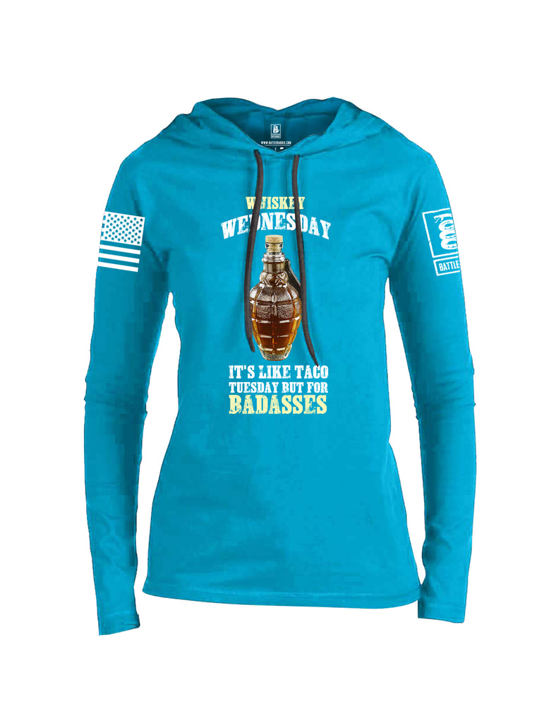 Battleraddle Whiskey Wednesday Is Like Taco Tuesday But For Badasses {sleeve_color} Sleeves Women Cotton Thin Cotton Lightweight Hoodie
