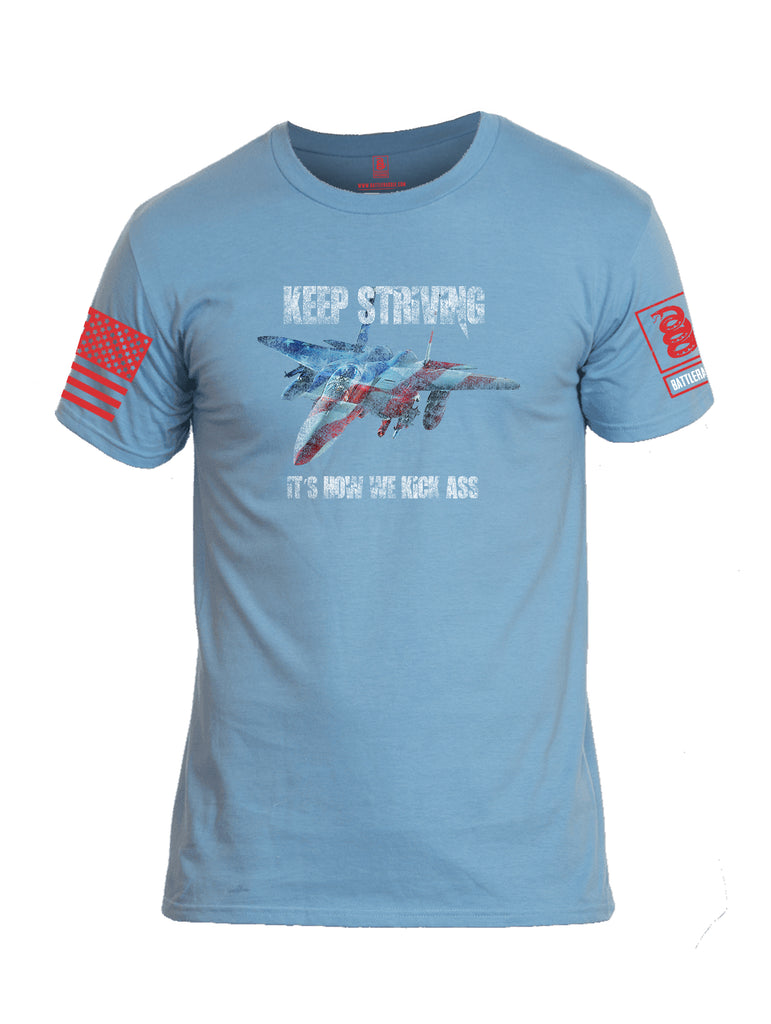 Battleraddle Keep Striving It's How We Kick Ass Red Sleeve Print Mens Cotton Crew Neck T Shirt