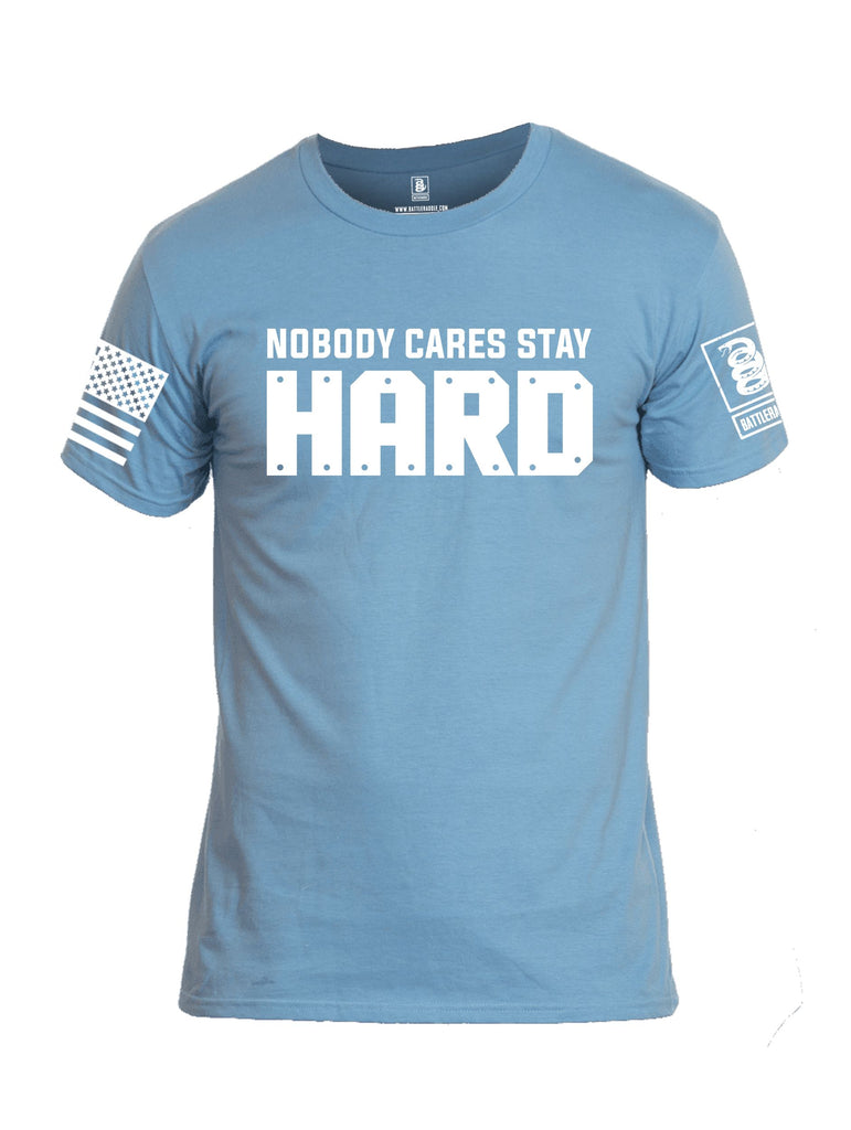 Battleraddle Nobody Cares Stay Hard White Sleeves Men Cotton Crew Neck T-Shirt