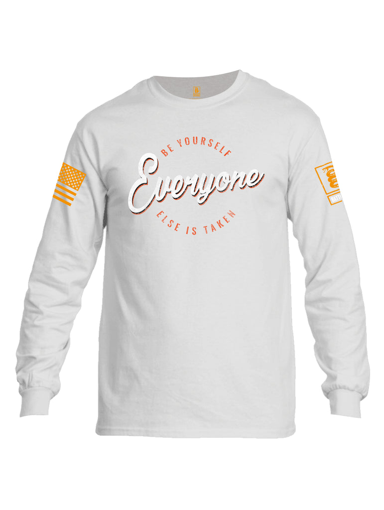 Battleraddle Be Yourself Everyone Else Is Taken Orange Sleeve Print Mens Cotton Long Sleeve Crew Neck T Shirt