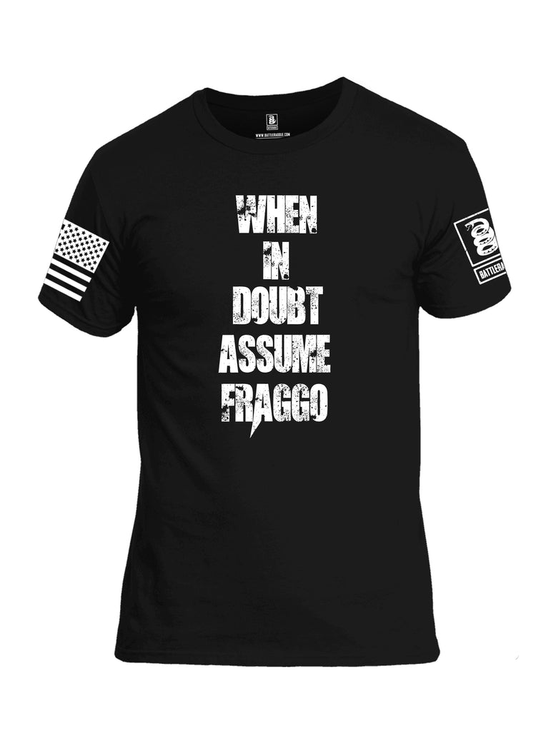 Battleraddle When In Doubt Assume Fraggo White Sleeve Print Mens 100% Battlefit Polyester Crew Neck T Shirt