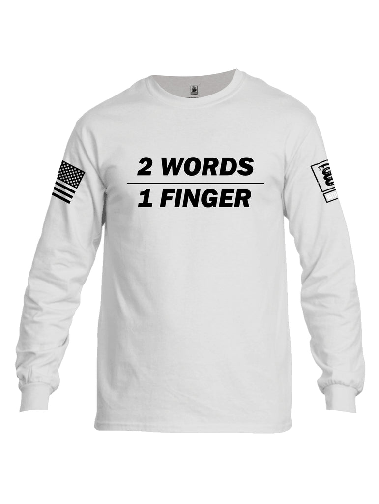 Battleraddle 2 Words 1 Finger White Sleeve Print Mens Cotton Long Sleeve Crew Neck T Shirt