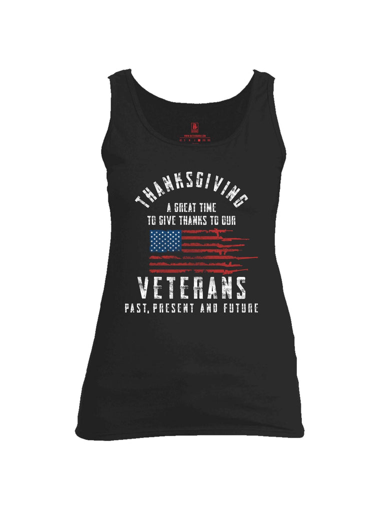 Battleraddle Thanksgiving A Great Time To Give Thanks To Our Veterans Past Present And Future Womens Cotton Tank Top shirt|custom|veterans|Apparel-Womens Tank Tops-Cotton