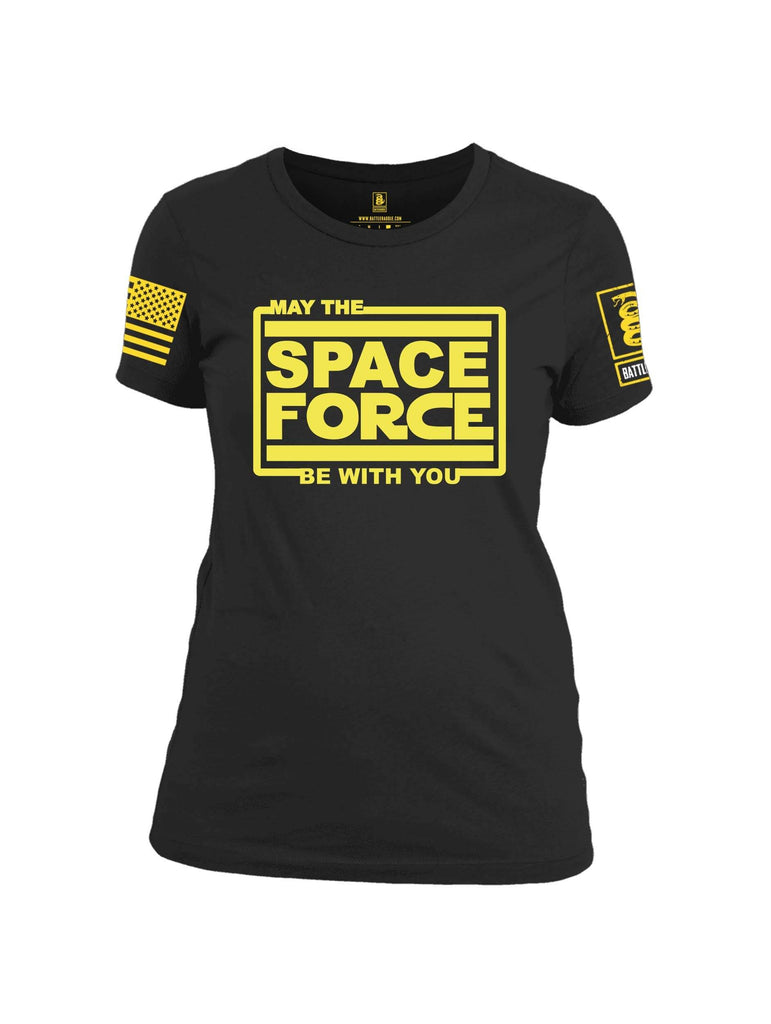 Battleraddle May The Space Force Be With You Yellow Sleeve Print Womens 100% Battlefit Polyester Crew Neck T Shirt shirt|custom|veterans|Apparel-Womens Shirts-Polyester