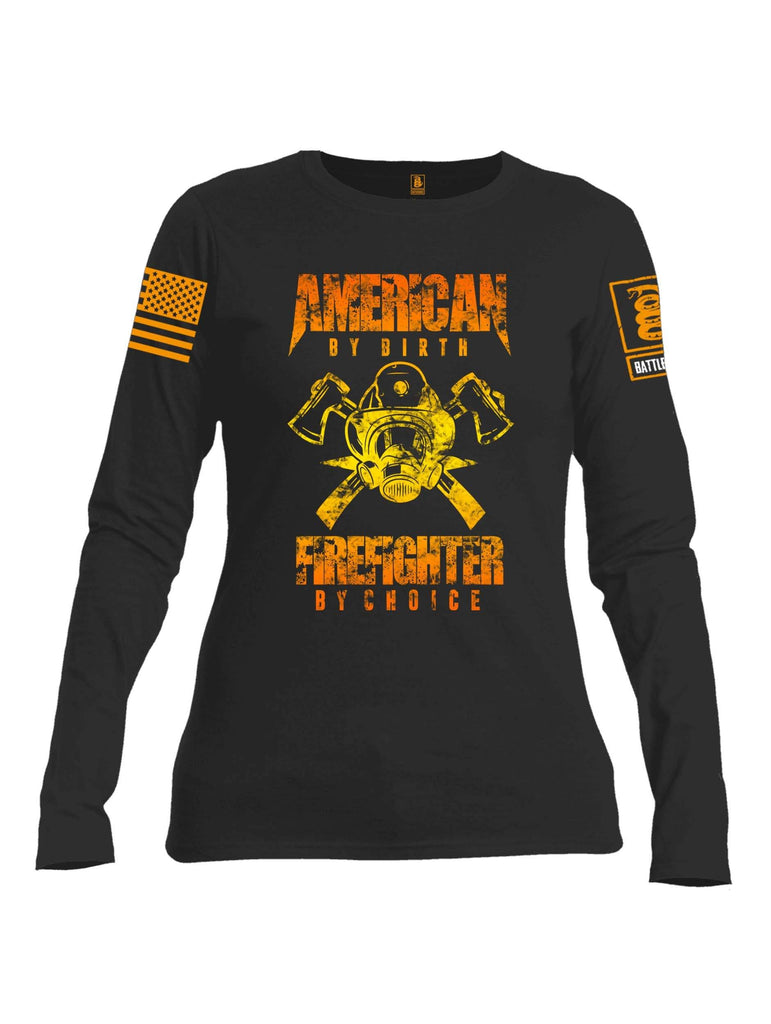 Battleraddle American By Birth Firefighter By Choice Orange Sleeve Print Womens Cotton Long Sleeve Crew Neck T Shirt shirt|custom|veterans|Women-Long Sleeves Crewneck Shirt