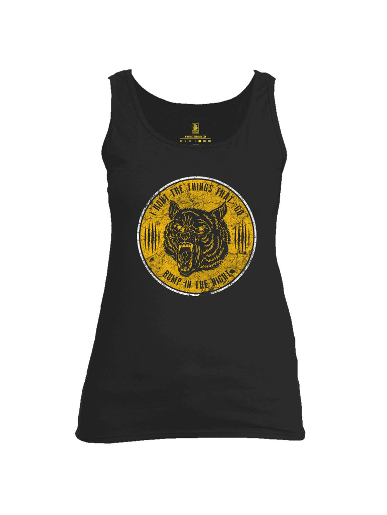 Battleraddle  I Hunt The Things That Go Bump In The Night Womens Cotton Tank Top