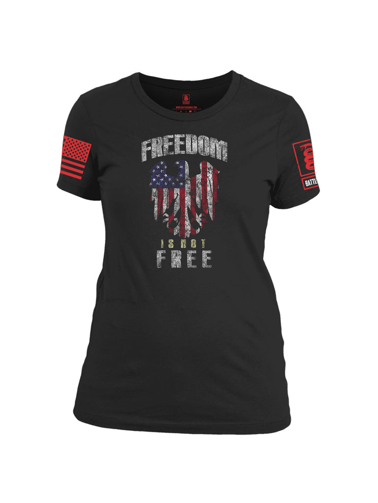 Battleraddle Freedom Is Not Free Red Sleeve Print Womens Cotton Crew Neck T Shirt