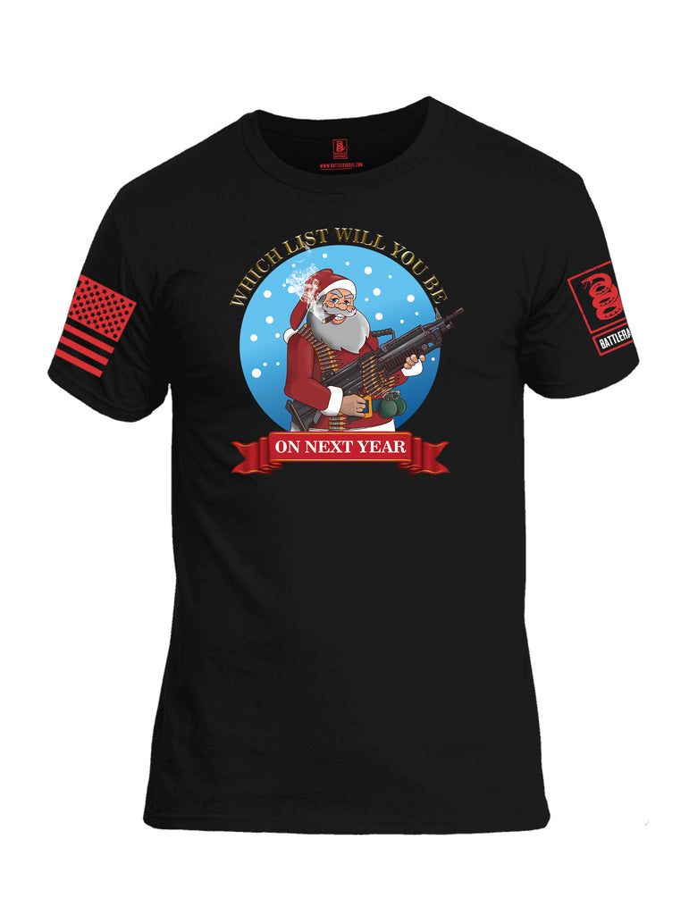 Battleraddle Which List Will You Be On Next Year Christmas Holiday Ugly Red Sleeve Print Mens 100% Battlefit Polyester Crew Neck T Shirt