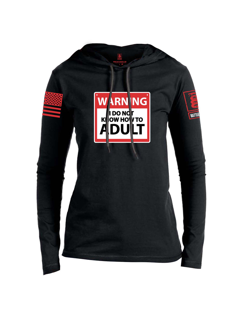 Battleraddle Warning I Do Not Know How To Adult Red Sleeve Print Womens Thin Cotton Lightweight Hoodie