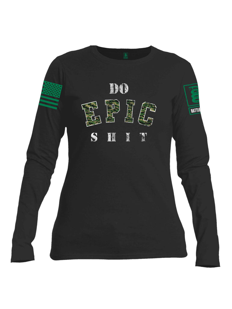 Battleraddle Do Epic-Shit Green Sleeve Print Womens Cotton Long Sleeve Crew Neck T Shirt